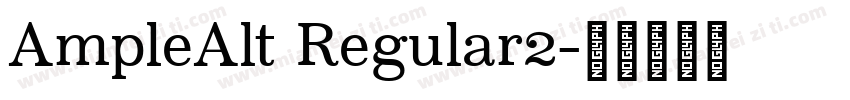 AmpleAlt Regular2字体转换
